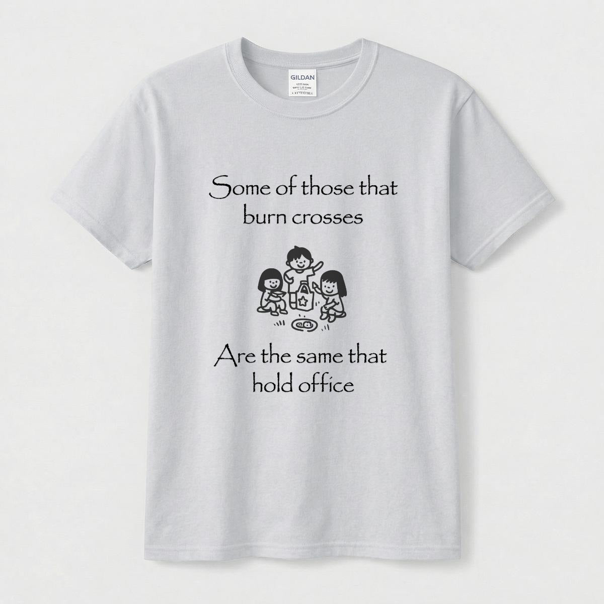 Some Of Those That Burn Crosses Men's T-Shirt