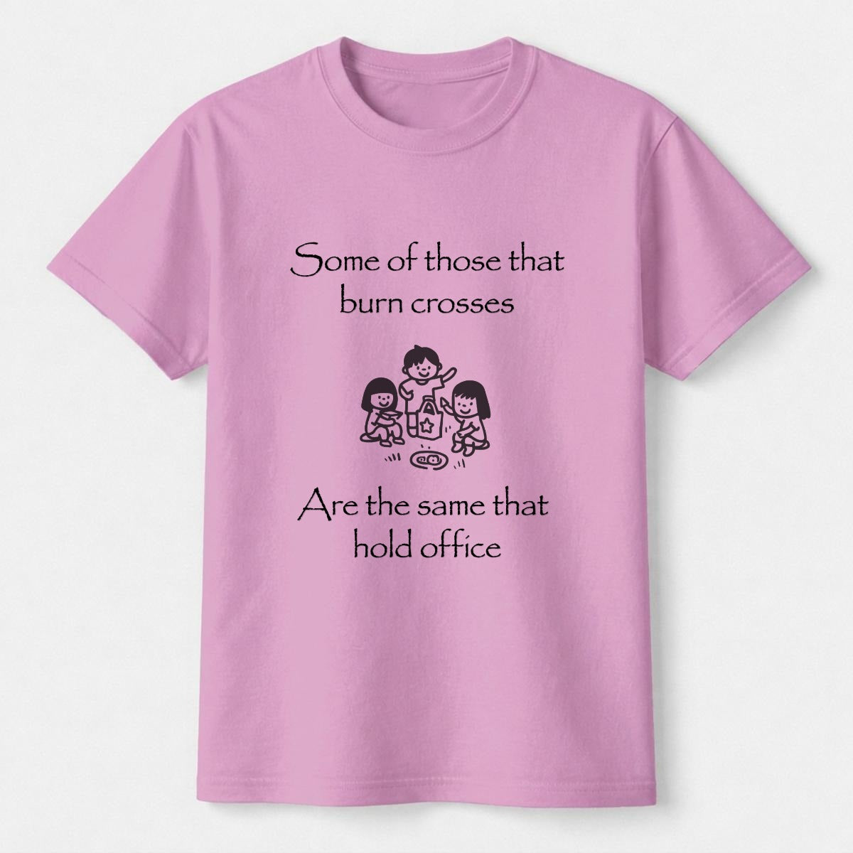 Some Of Those That Burn Crosses Women's T-Shirt
