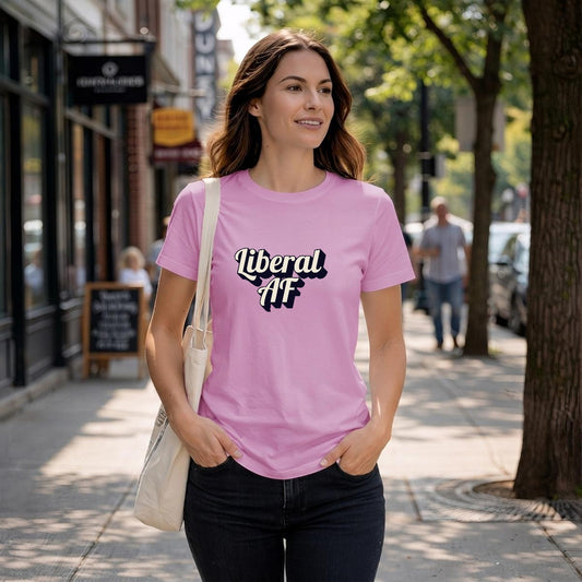 Liberal AF Women's T-Shirt